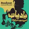 Amirhosein Shoorcheh - Baadyaat